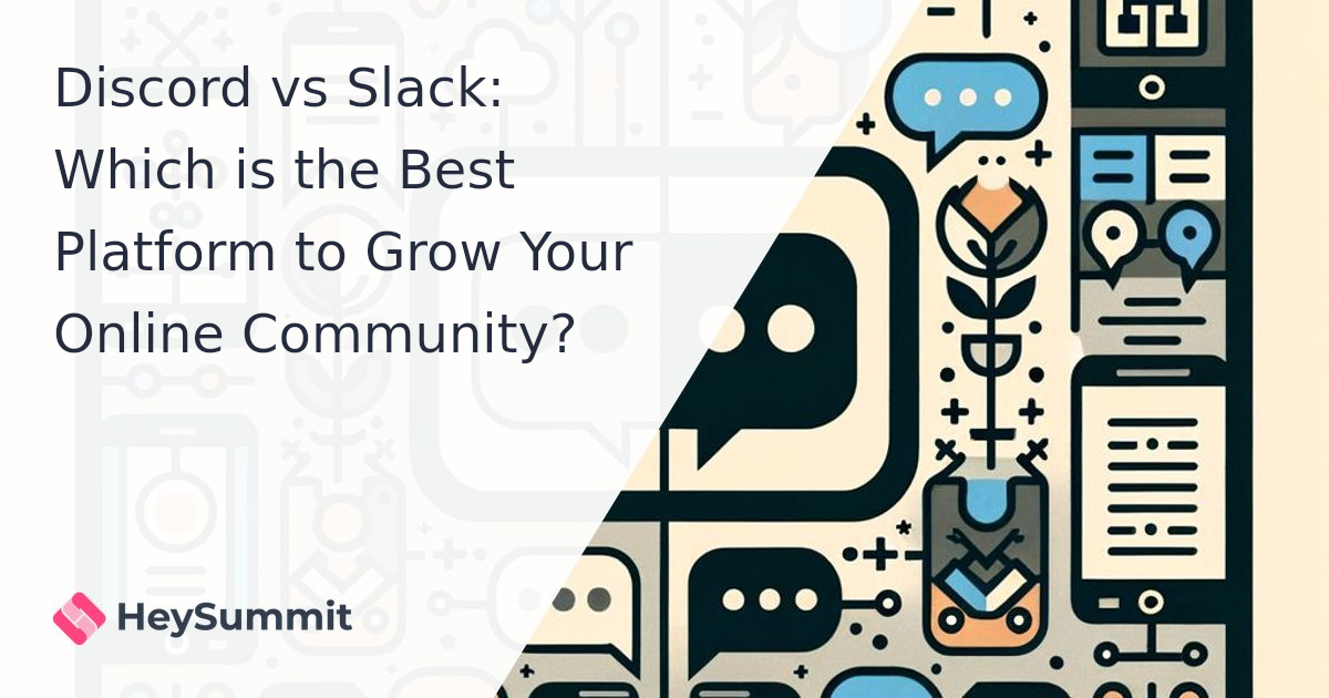 Discord vs Slack: Which is the Best Platform to Grow Your Online Community?